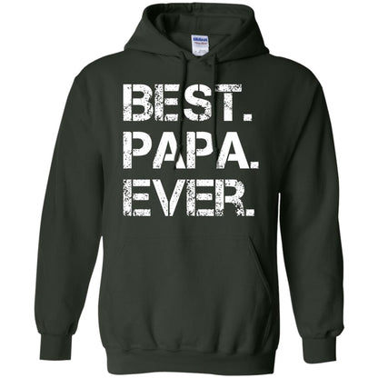 Best. Papa. Ever. Cute Father_s Day Gift T-shirt Forest Green