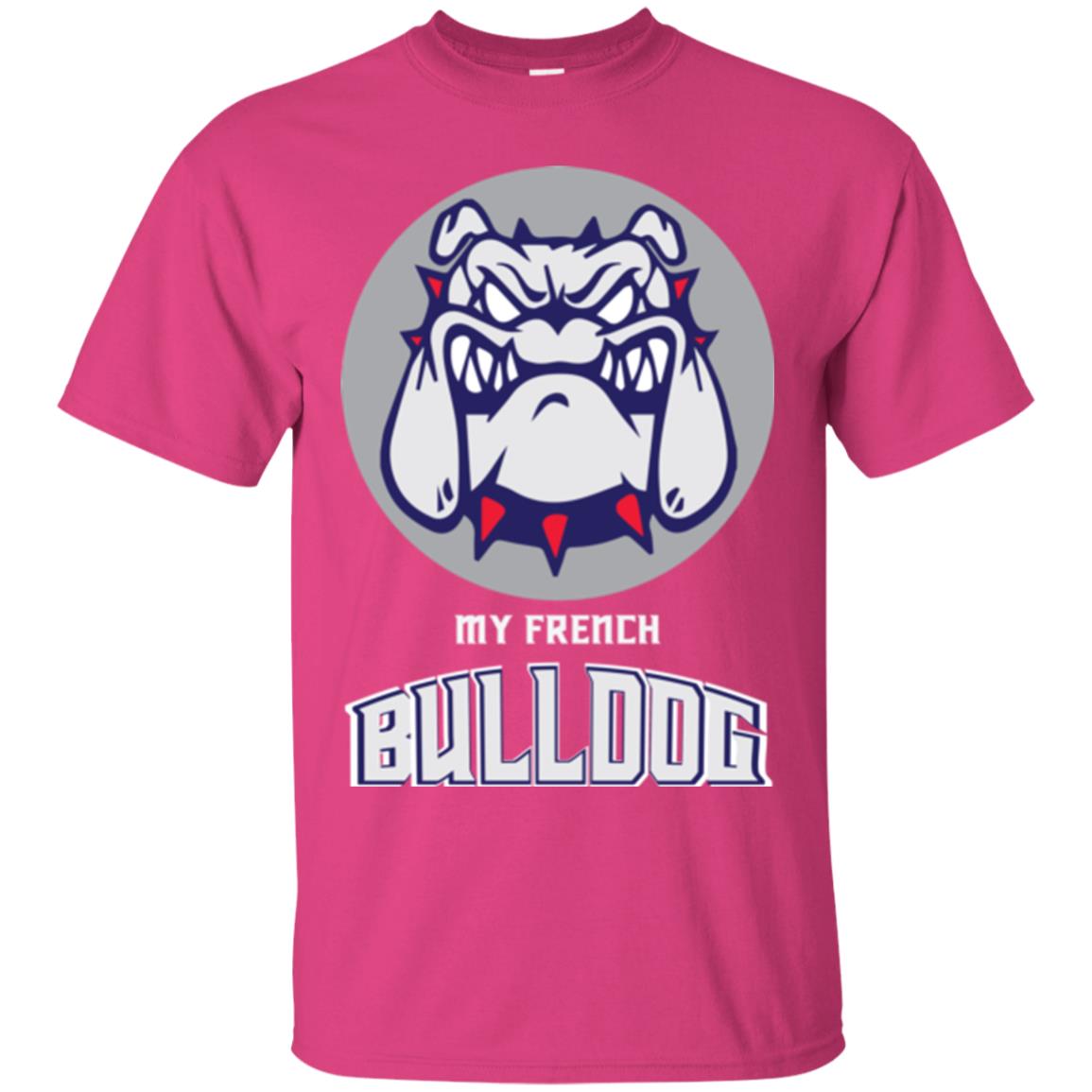 Dog Lover T-shirt My French Bulldog Heliconia