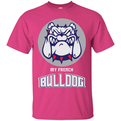 Dog Lover T-shirt My French Bulldog Heliconia