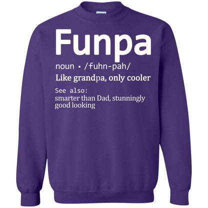 Funpa Definition Like Grandpa Only Cooler Smarter Than Dad Stunningly Good Looking Purple
