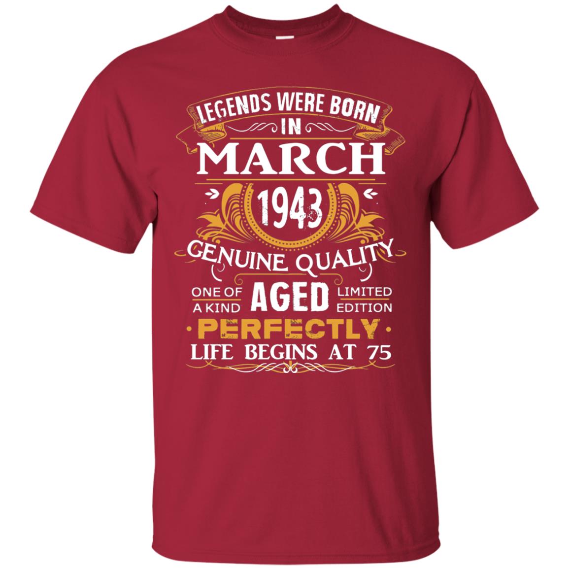 75th Birthday Shirt Legends Were Born In March 1943 Cardinal
