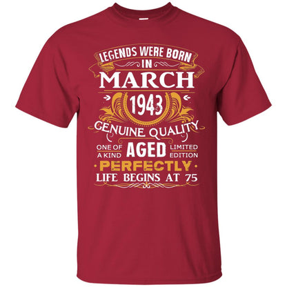 75th Birthday Shirt Legends Were Born In March 1943 Cardinal
