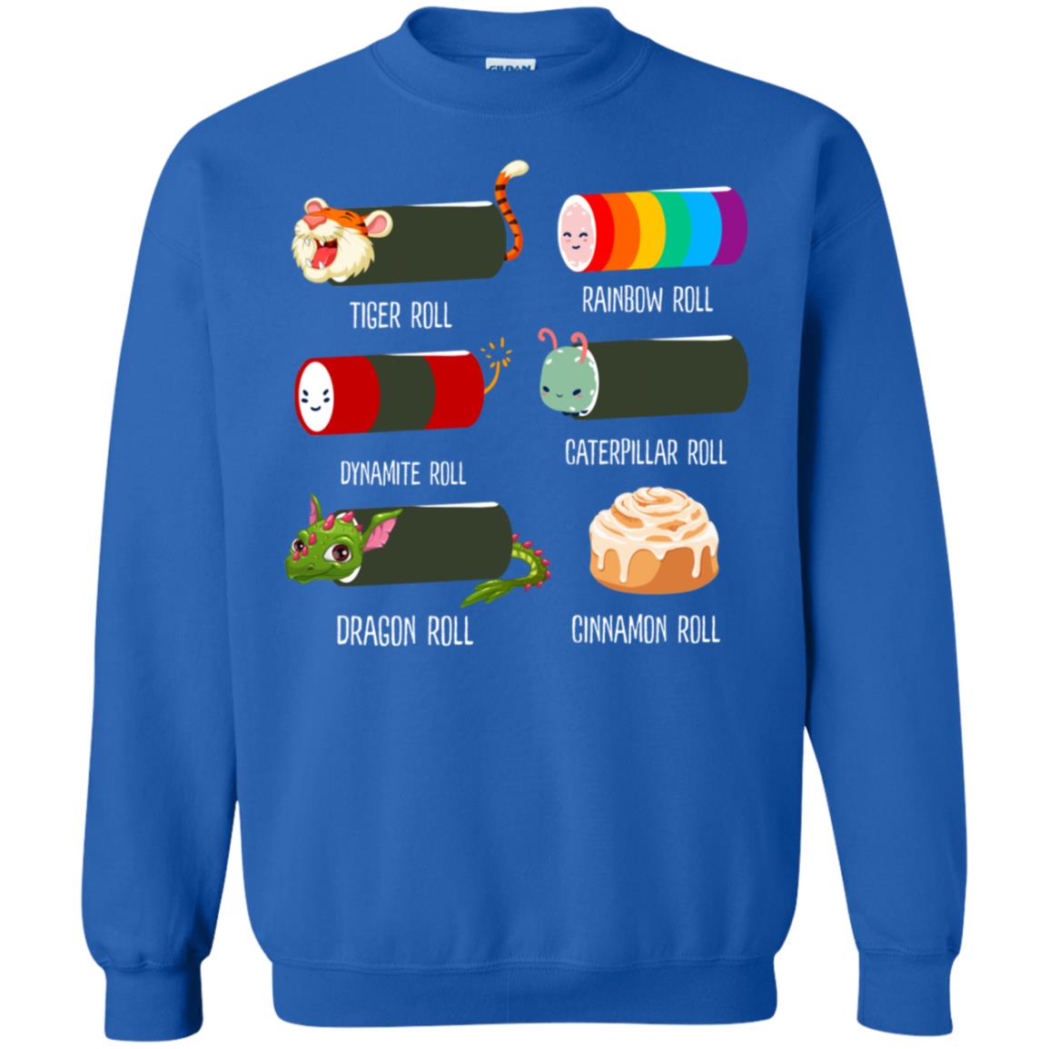 Tiger Roll Rainbow Roll Dynamite Roll Caterpillar Roll Dargon Roll Cinnamom Roll Shirt Royal