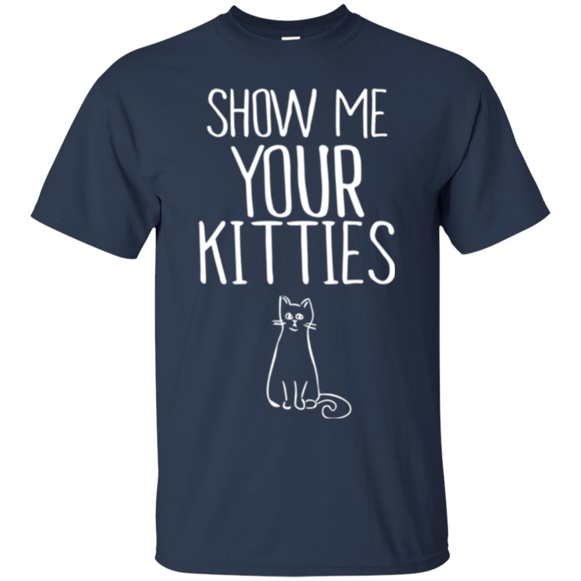 Cat Lovers T-shirt Show Me Your Kitties Navy
