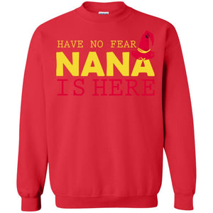 Have No Fear Nana Is Here
