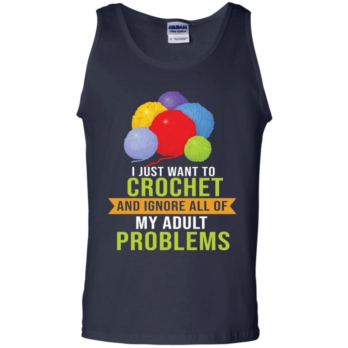 I Just Want To Crochet And Ignore All Of My Adult Problems Shirt Navy