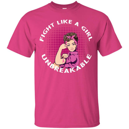 Fight Like A Girl Unbreakable Breast Awareness Shirt Heliconia