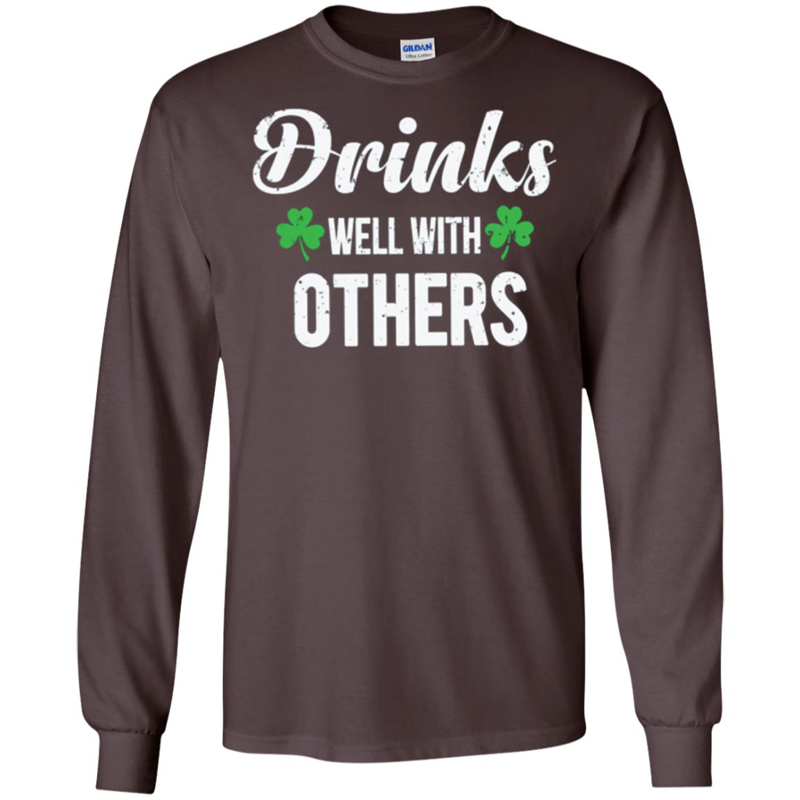 Drinks Well With Others St. Patrick_s Day T-shirt Dark Chocolate