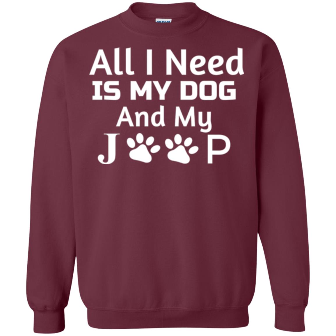 Dogs Lover T-shirt All I Need Is My Dog And My Jeep Maroon