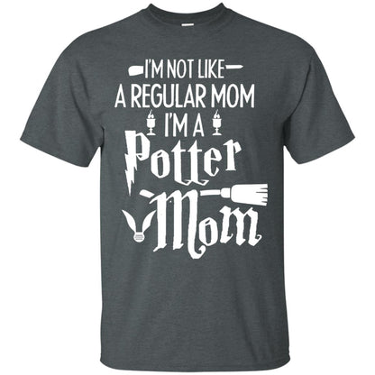 I'm Not Like A Regular Mom, I'm A Potter Mom Harry Potter Fan Shirt Dark Heather