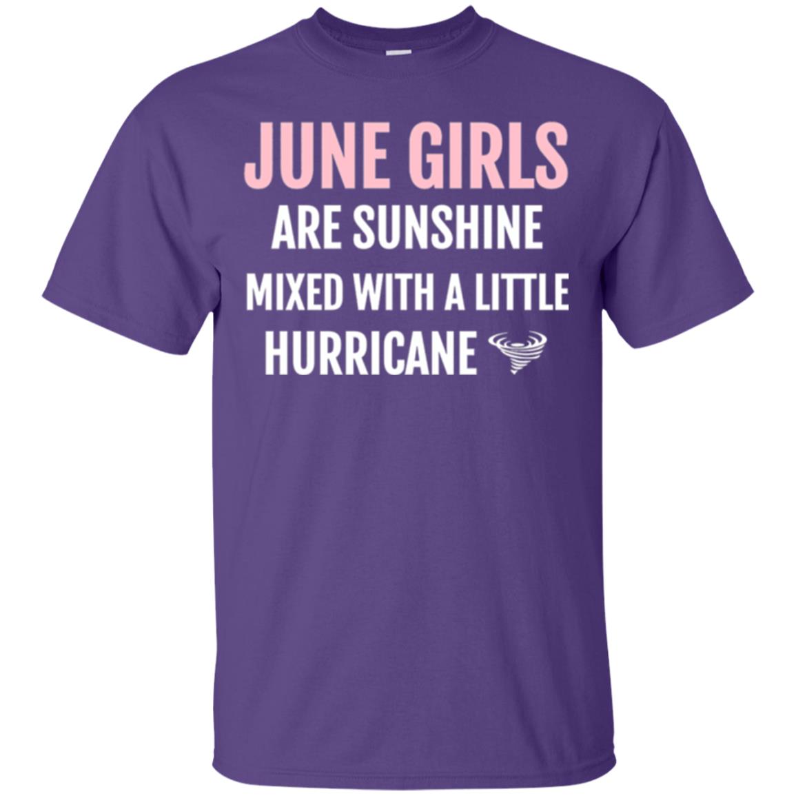 June Girls Birthdays T-shirt Are Sunshine Mixed With A Little Hurricane Purple