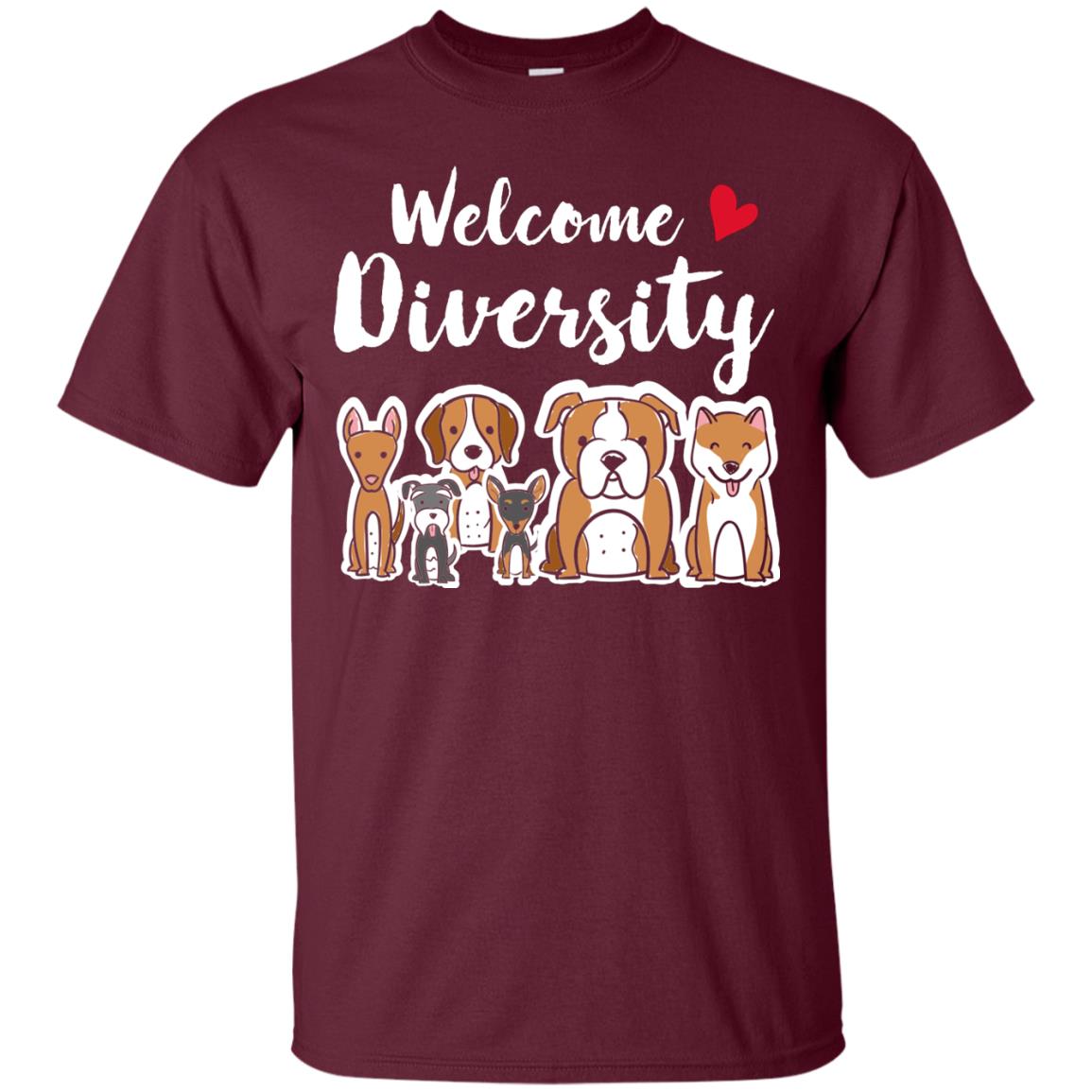 Dog Lover T-shirt Welcome Diversity Maroon