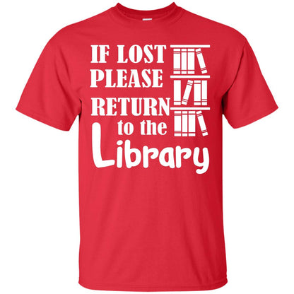 If Lost Please Return To The Library Librarian T-shirt Red