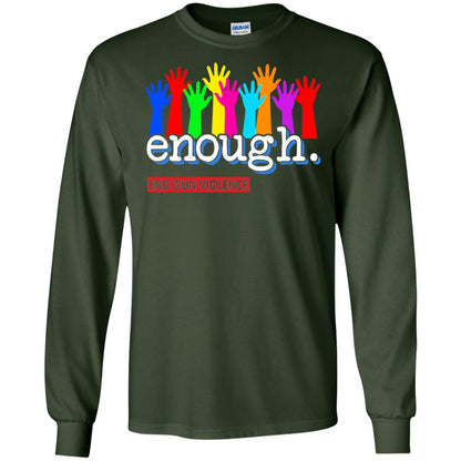 End Gun Violence Enough Gun Control T-shirt Forest Green