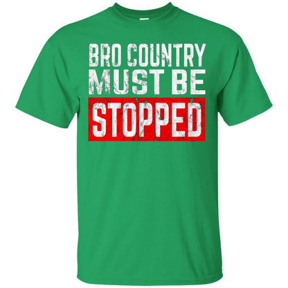 Bro Country Must Be Stopped Traditional Outlaw Country Shirt Irish Green