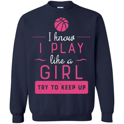 Basketball Shirt -girls Play Like A Girl Try To Keep Up Navy