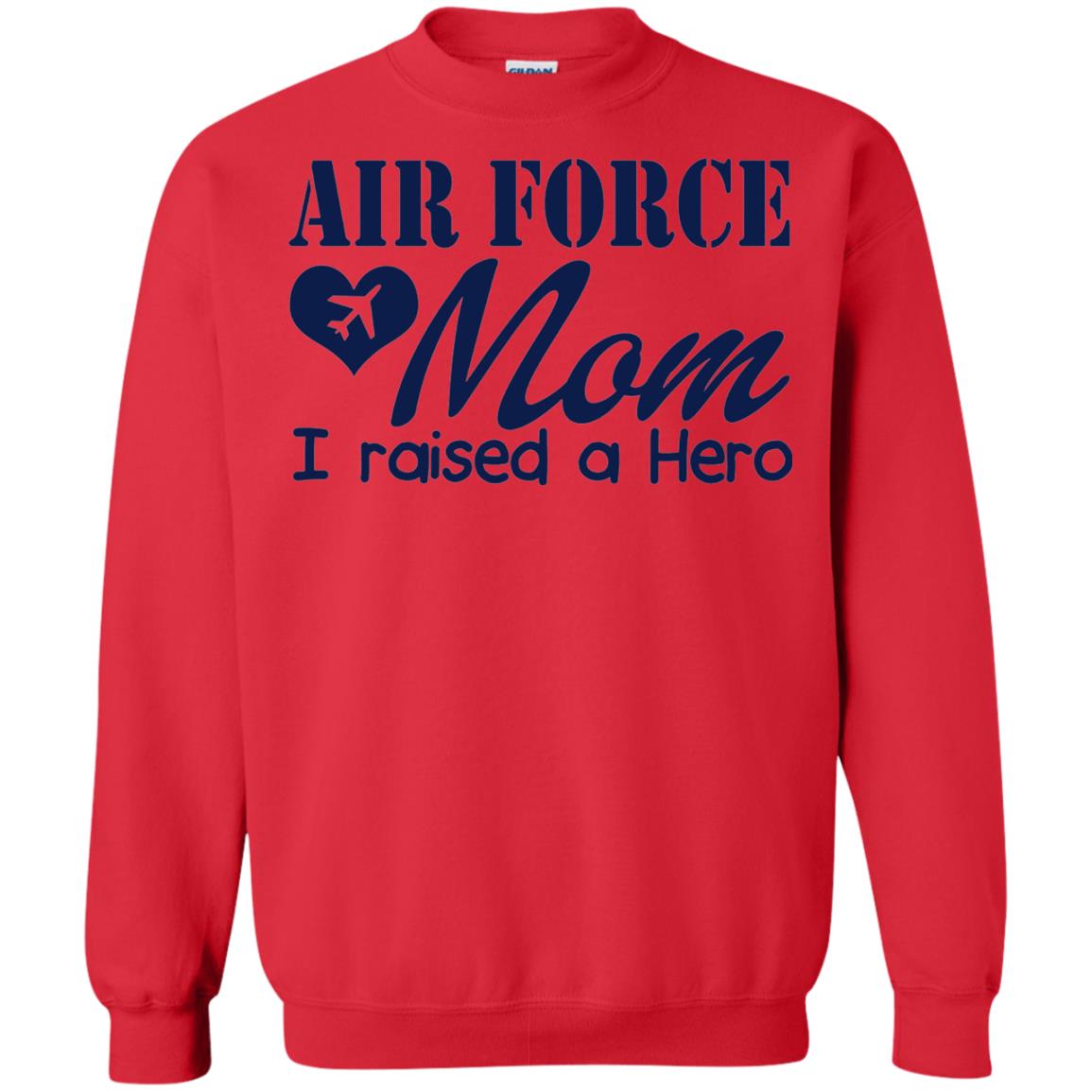 Air Force Mom T-shirt I Raise A Hero Red