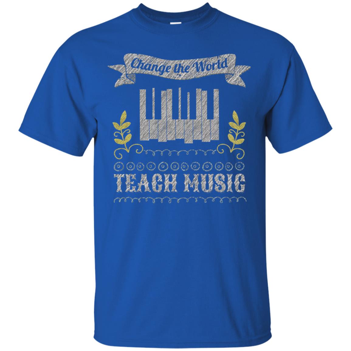 Piano Teacher Shirts Change World Teach Music Royal