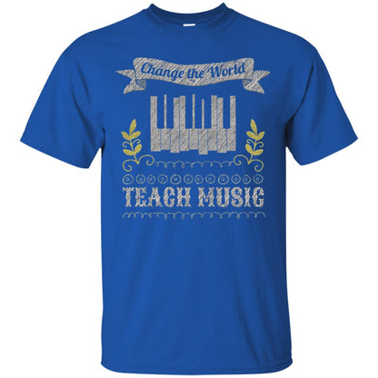 Piano Teacher Shirts Change World Teach Music Royal
