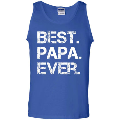 Best. Papa. Ever. Cute Father_s Day Gift T-shirt Royal