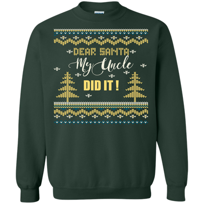 Christmas T-shirt Dear Santa My Uncle Did It Forest Green