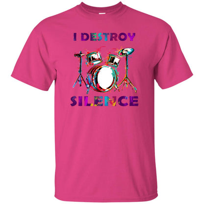 I Destroy Silence Drummer Shirt For Mens Womens Heliconia