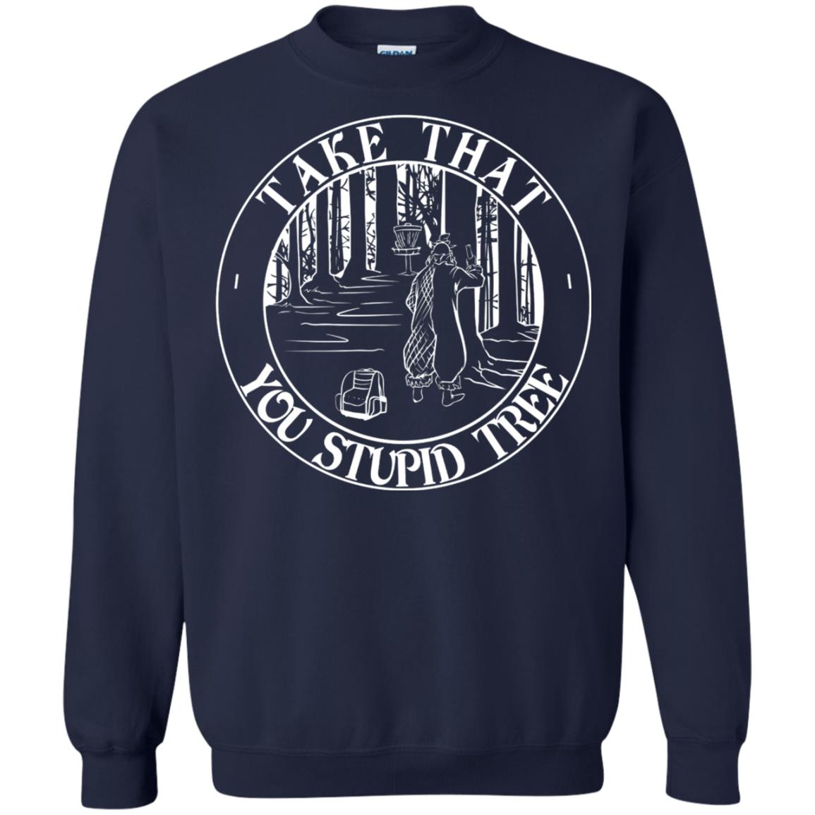 Take That Stupid Tree Funny Disc Golf T-shirt Navy