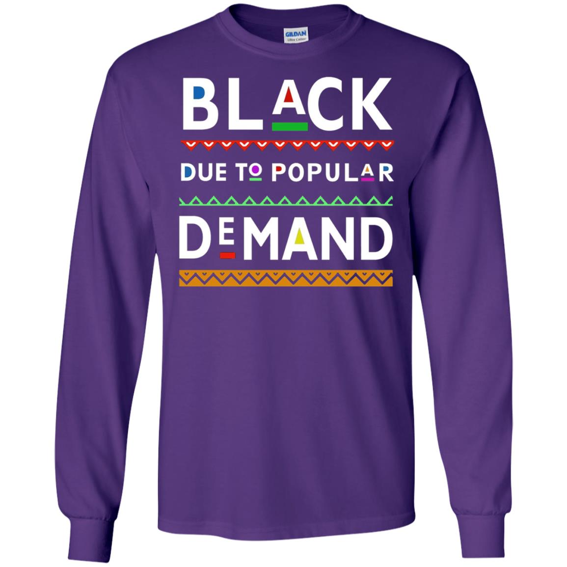 Black Due To Popular Demand Tshirt Purple