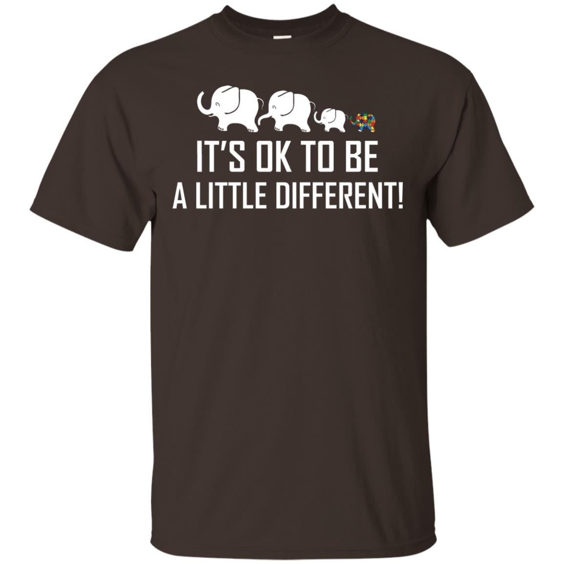 It_s Ok To Be A Little Different Autism Elephant Shirt Dark Chocolate