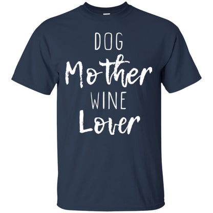 Dog Lover T-shirt Dog Mother Wine Lover T-shirt Navy