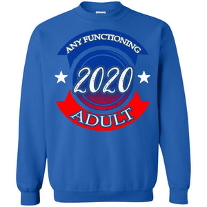 American Election Bumper T-shirt Any Functioning Adult 2020