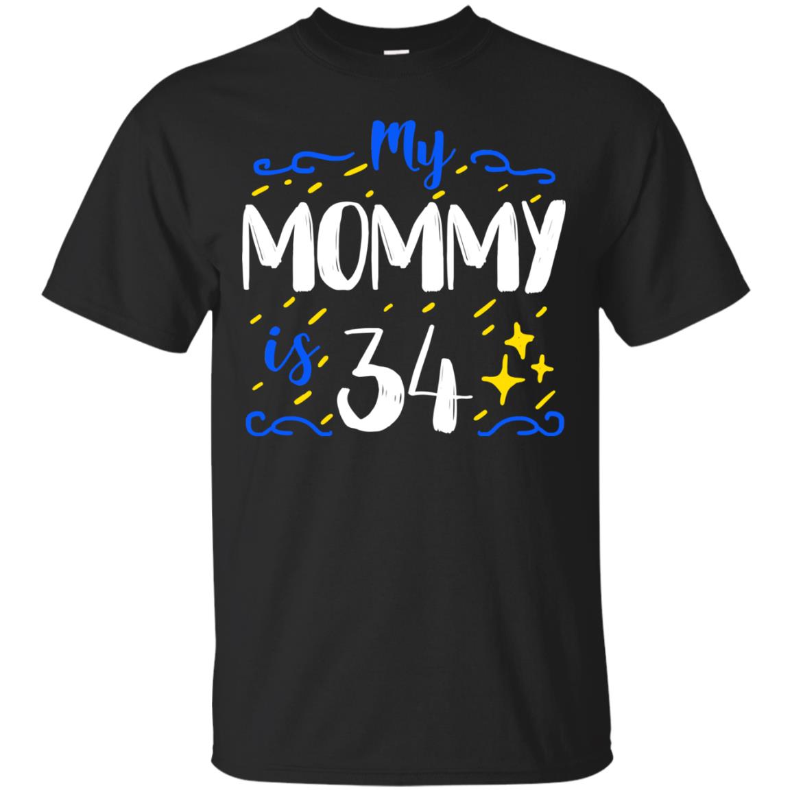 My Mommy Is 34 34th Birthday Mommy Shirt For Sons Or Daughters Black
