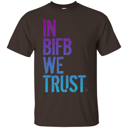 In Bifb Build We Trust T-shirt Dark Chocolate