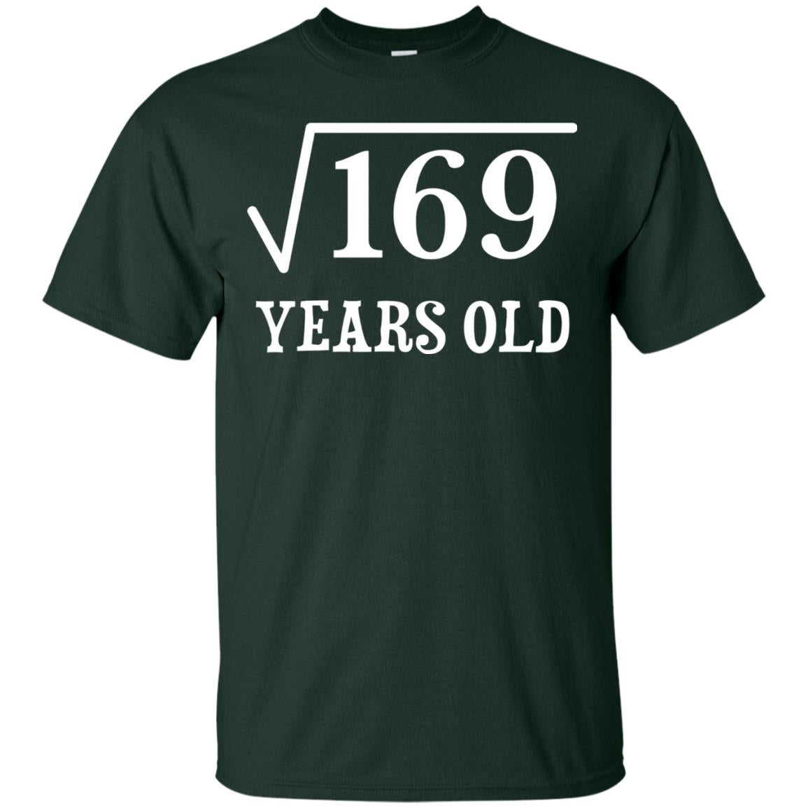 Square Root Of 169 13 Years Old 13th Birthday T-shirt Forest