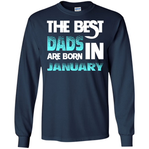 Daddy T-shirt The Best Dads Are Born In January
