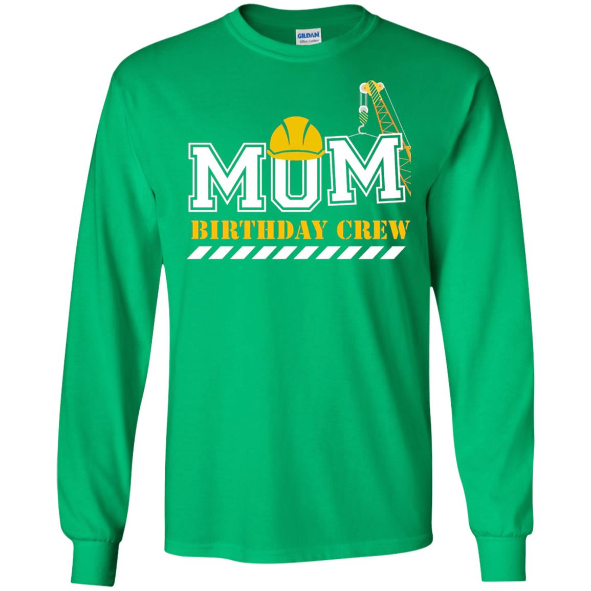 Mom Birthday Crew Mommy T-shirt Irish Green
