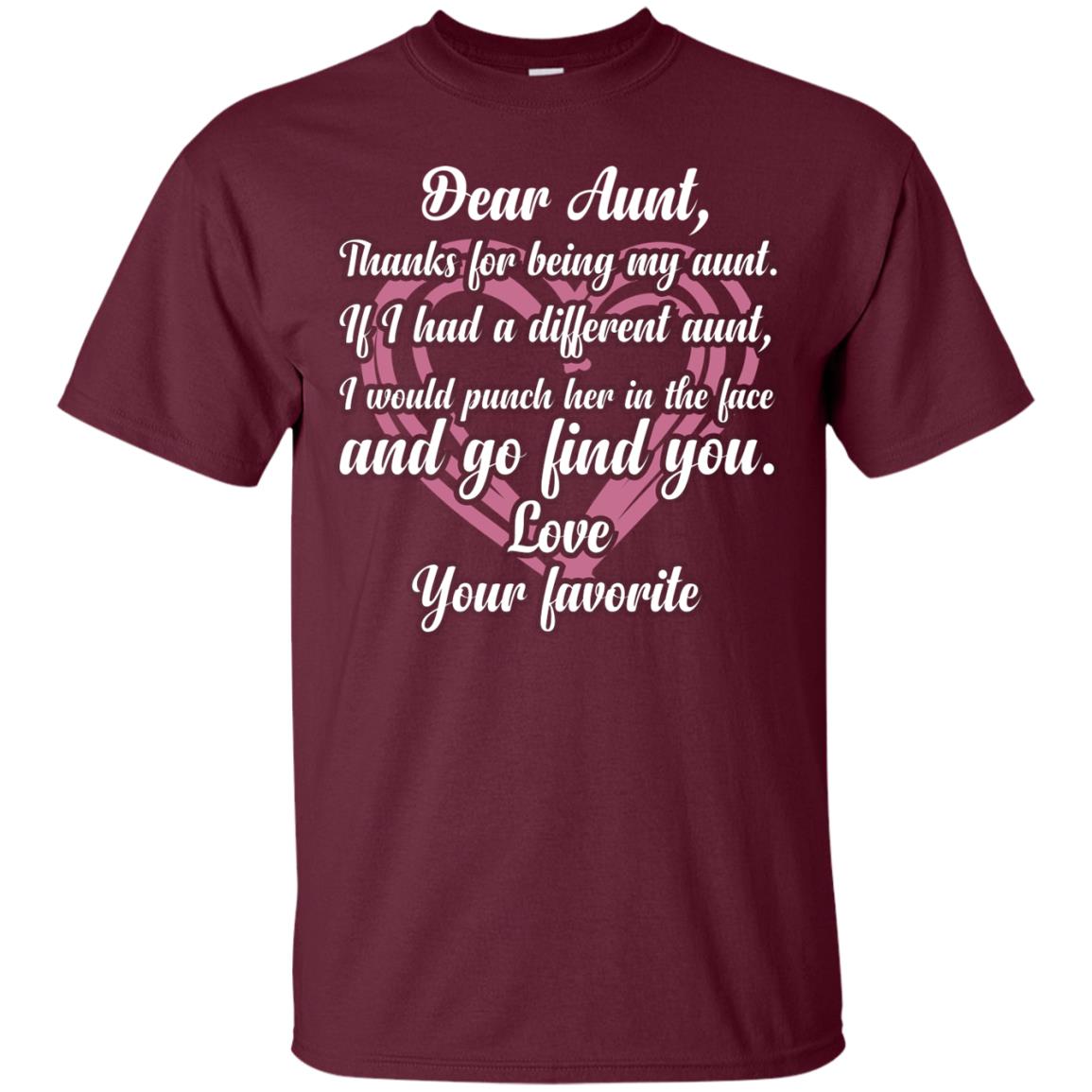 Dear Aunt Thank For Being My Aunt Family T-shirt Maroon