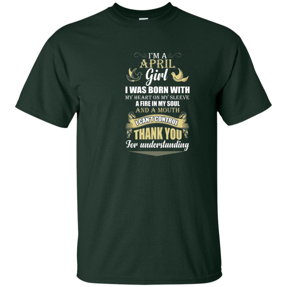 April Birthday Shirt Im A April Girl I Was Born With My Heart Forest