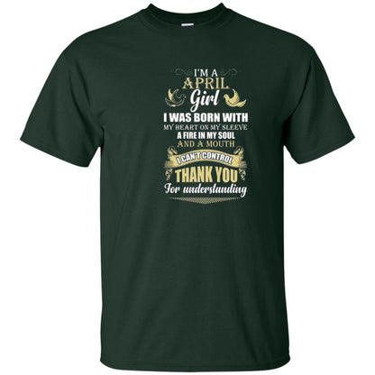 April Birthday Shirt Im A April Girl I Was Born With My Heart Forest