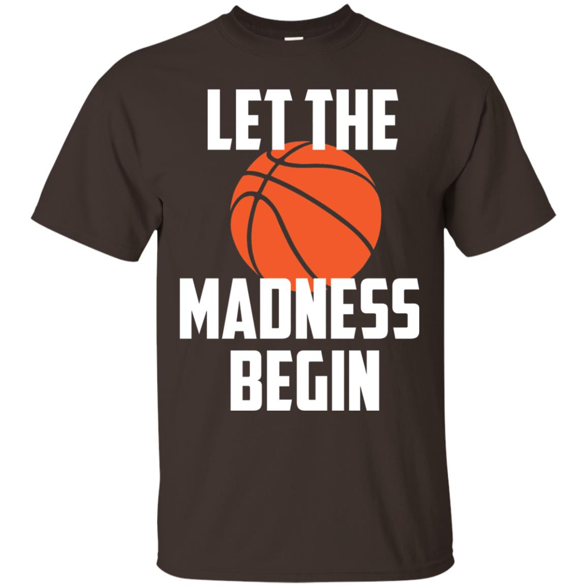 Let The Madness Begin Basketball Player Shirt Dark Chocolate