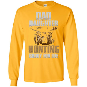 Hunting T-Shirt Dad And Daughter Hunting Buddy For Life