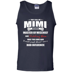 Mimi T-shirt They Call Me Mimi Because Master Of Mischief And Hiding Them
