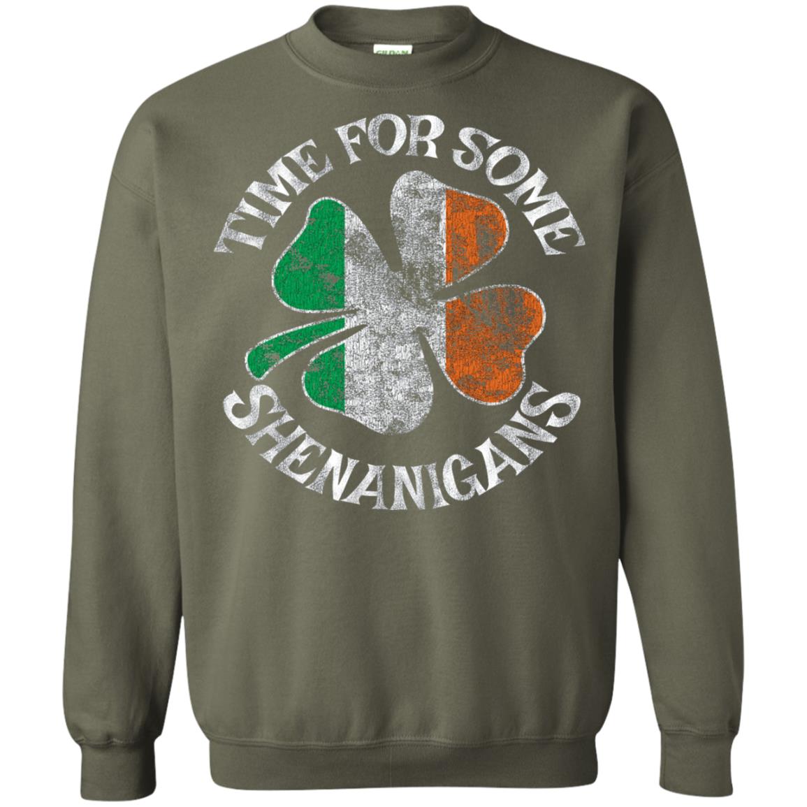 Time For Some Shenanigans St. Patrick_s Day T-shirt Military Green