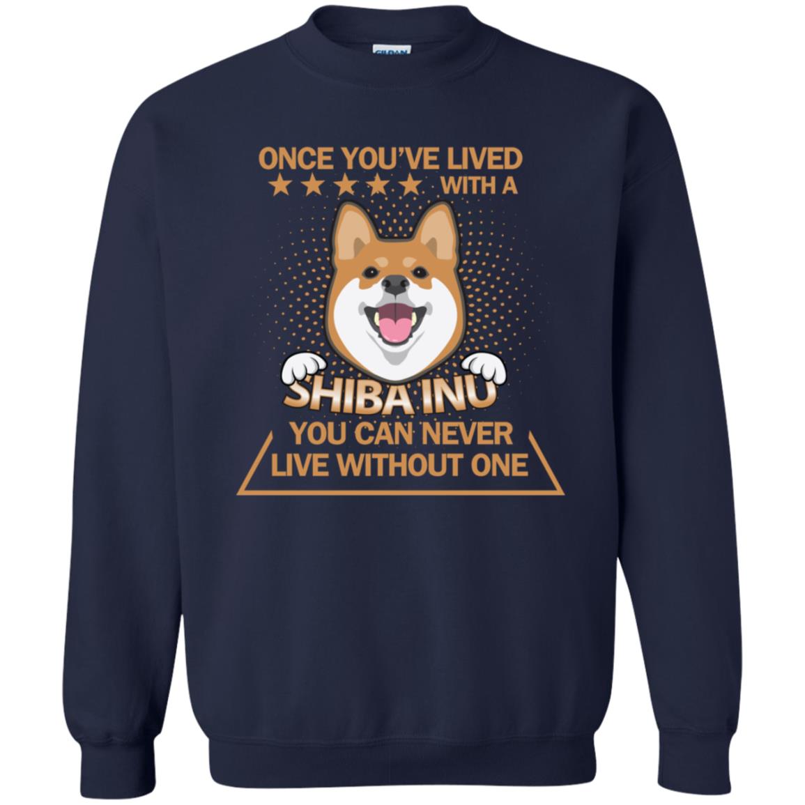 Once You've Lived With A Shiba Inu You Can Never Live Without One Shirt Navy