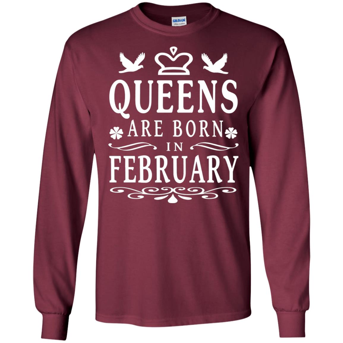 Birthday T-shirt Queens Are Born In February Maroon