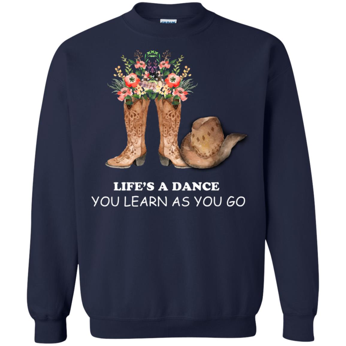 Life_s A Dance You Learn As You Go Dancing Shirt Navy