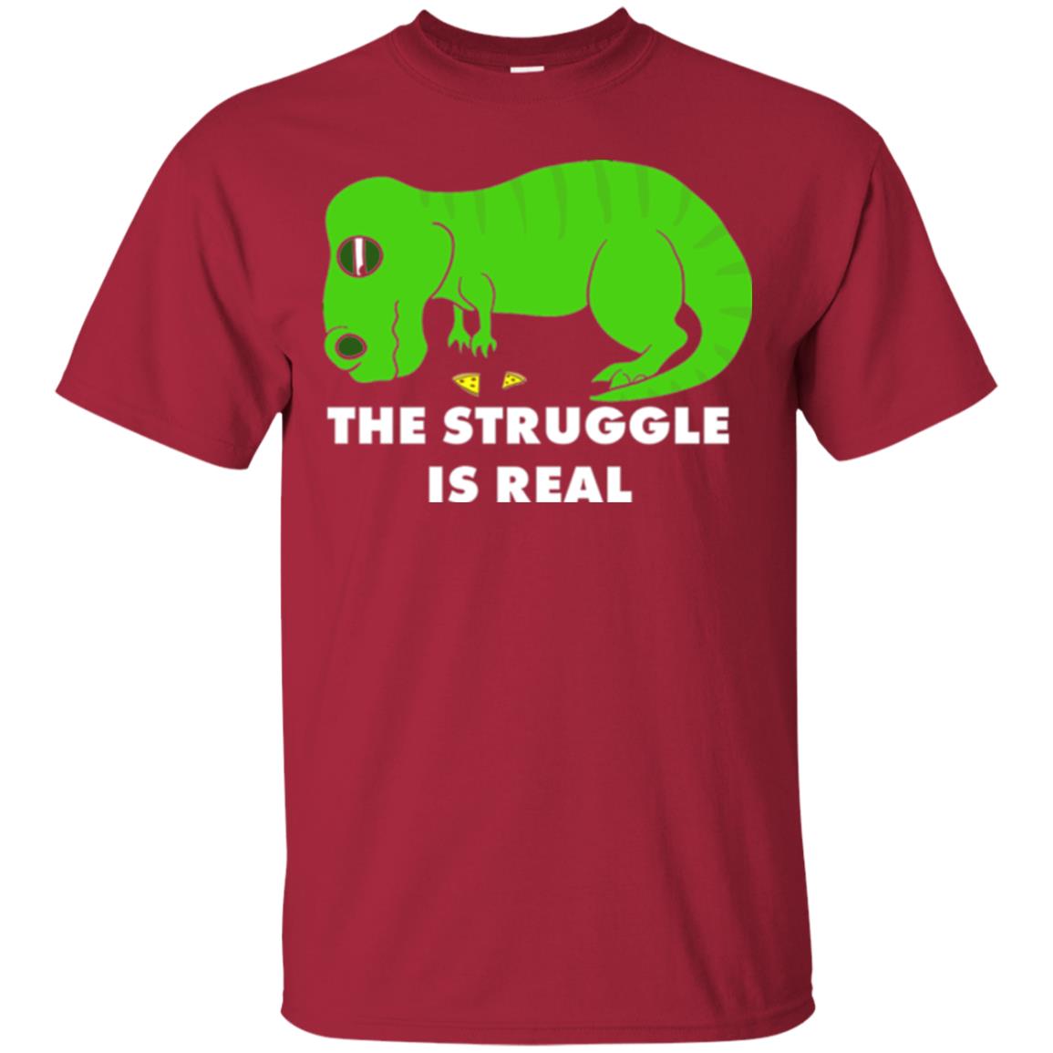 Funny Dinosaus T-shirt The Struggle Is Real Cardinal