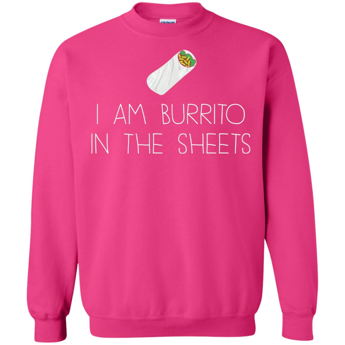 Burrito T-shirt I Am A Burrito In The Sheets Swaddling Heliconia