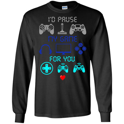 Gamer T-shirt I'd Pause My Game For You Black