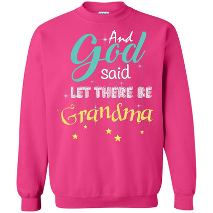 And God Said Let There Be Grandma Nana Shirt Heliconia